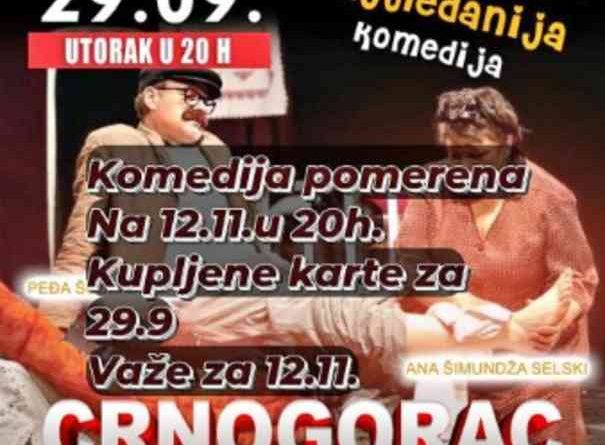 CRNOGORAC U KREVETU – predstava odložena za 12. novembar